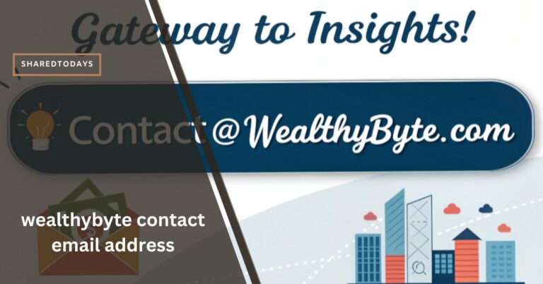 wealthybyte contact email address - Gateway to Insights!