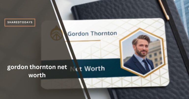 gordon thornton net worth – A Blueprint for Wealth!